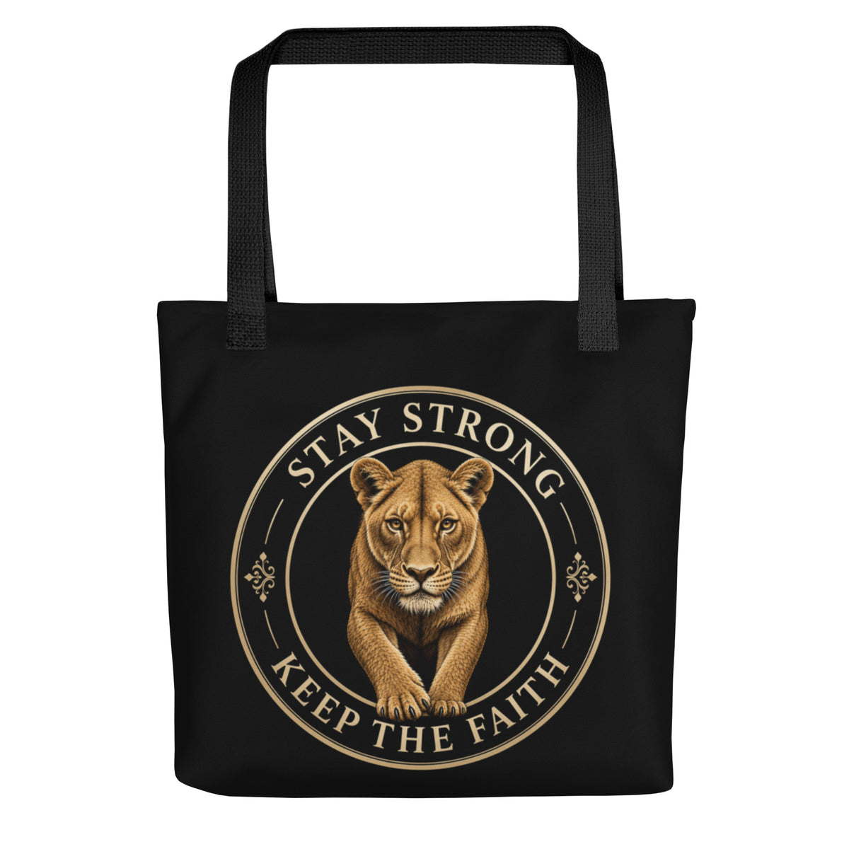 Stay Strong Keep The Faith Custom Lioness Tote Bag