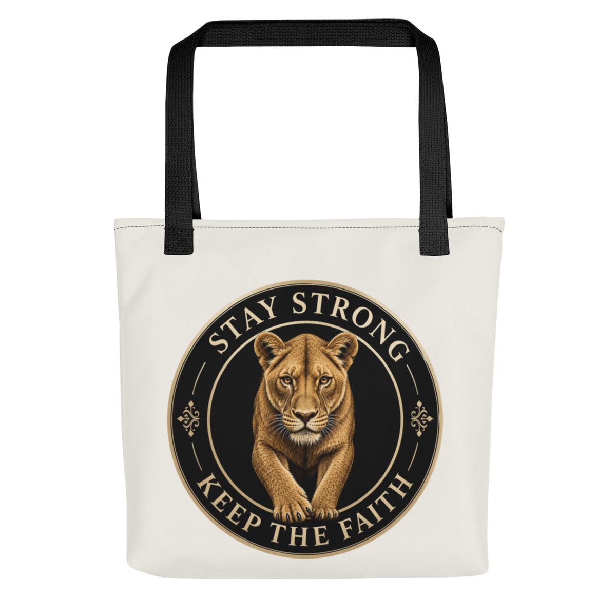 Stay Strong Keep The Faith Custom Lioness Tote Bag